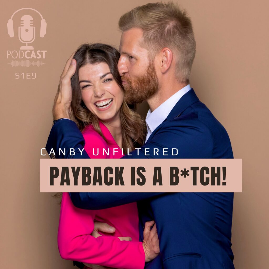 S1E9 • Payback Is A B*tch!